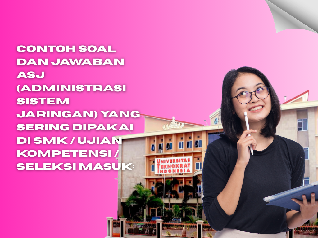 contoh soal dan jawaban ASJ Administrasi Sistem Jaringan yang sering