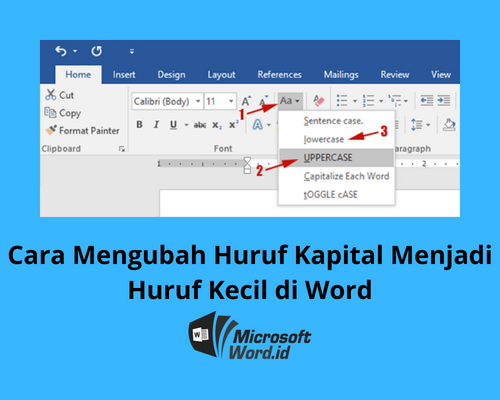 5 Cara Mengecilkan Huruf Kapital di Word Ternyata Semudah Ini