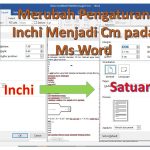 Ternyata Semudah Ini Cara Mengubah Inchi ke Cm di Word, Wajib Tahu! Ternyata Semudah Ini Cara Mengubah Inchi ke Cm di Word, Wajib Tahu!